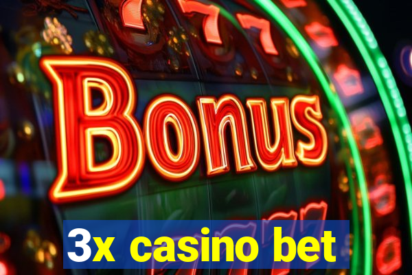 3x casino bet