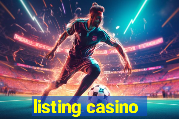 listing casino