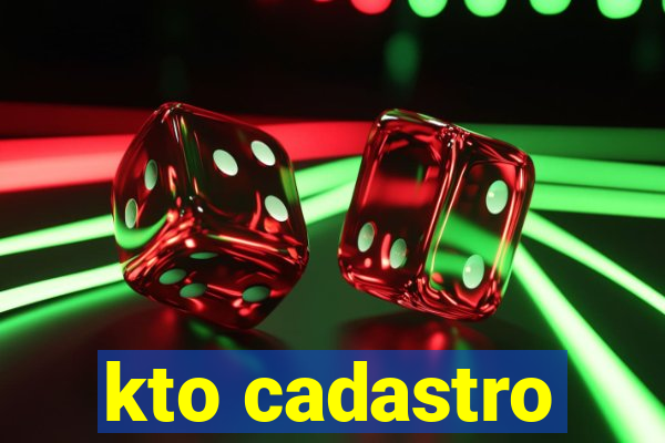 kto cadastro