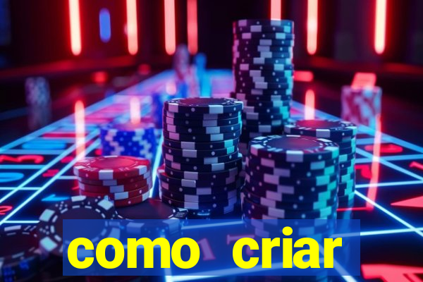 como criar plataforma do tigre