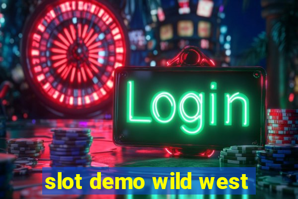 slot demo wild west