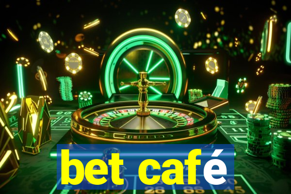 bet café