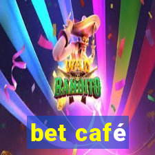 bet café