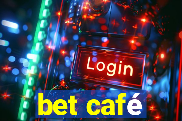 bet café