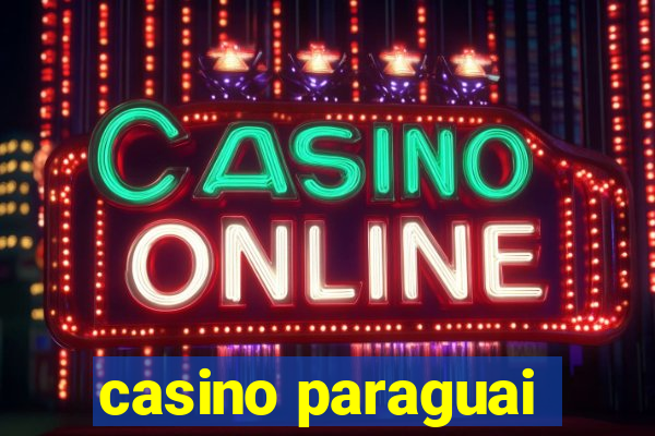 casino paraguai