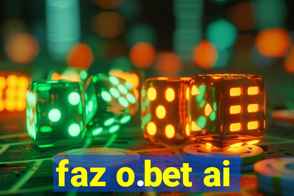 faz o.bet ai