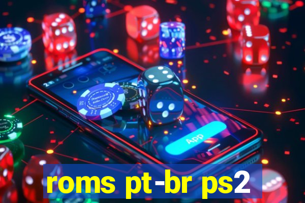 roms pt-br ps2