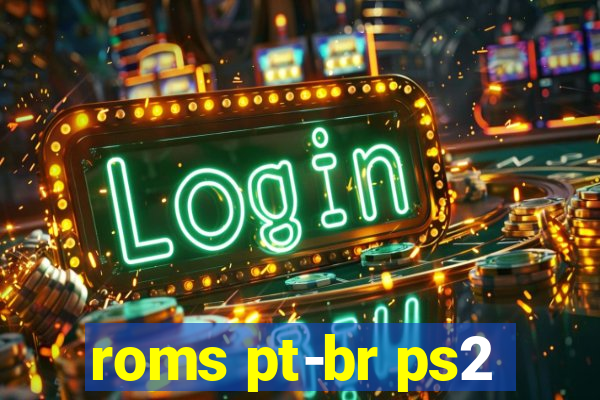 roms pt-br ps2