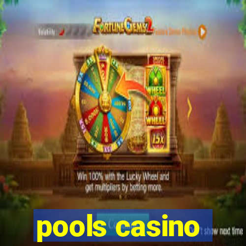 pools casino