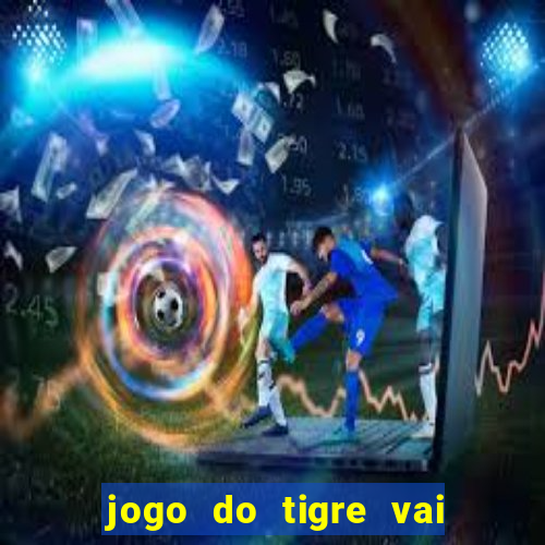 jogo do tigre vai ser proibido no brasil