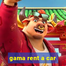 gama rent a car