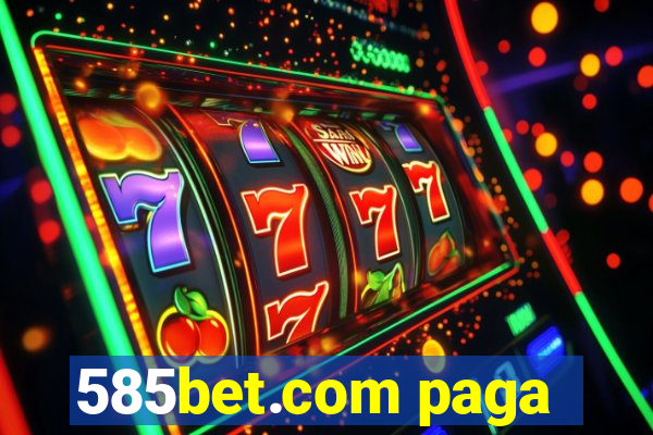 585bet.com paga