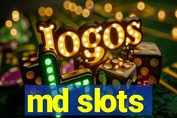 md slots