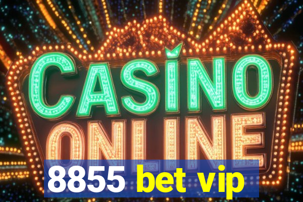 8855 bet vip