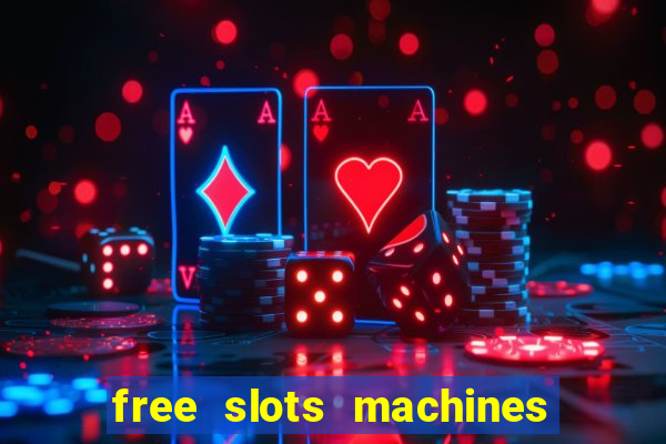 free slots machines on line