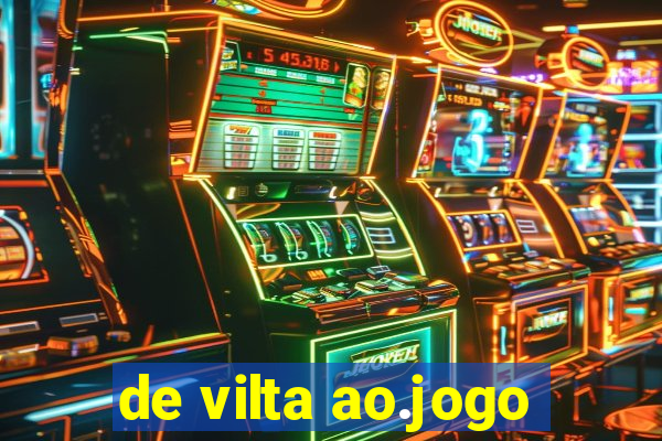 de vilta ao.jogo