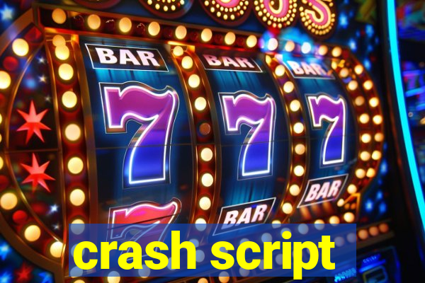 crash script