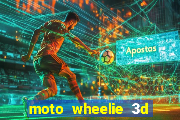 moto wheelie 3d dinheiro infinito 2024