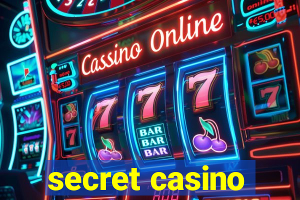 secret casino