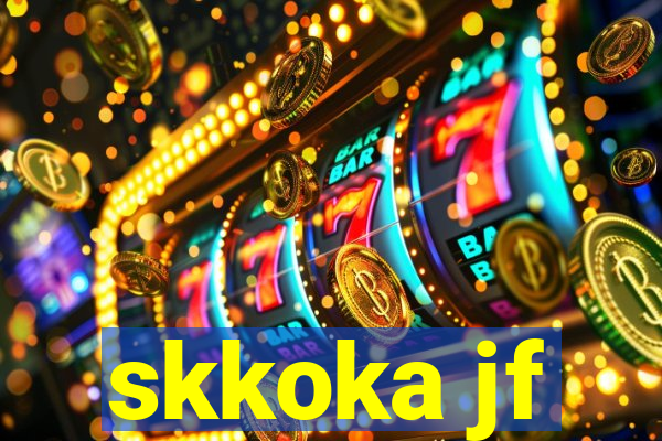 skkoka jf