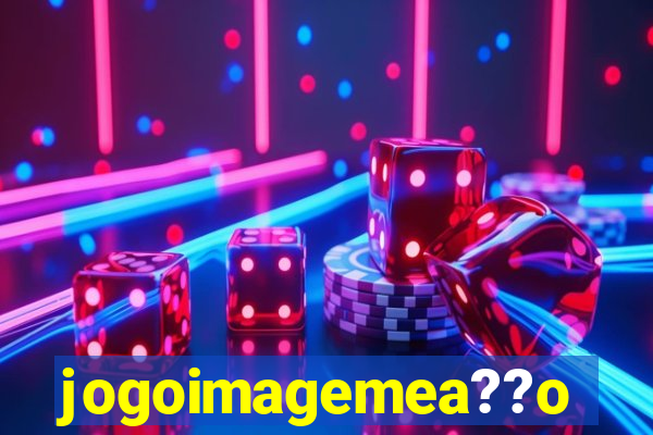 jogoimagemea??o