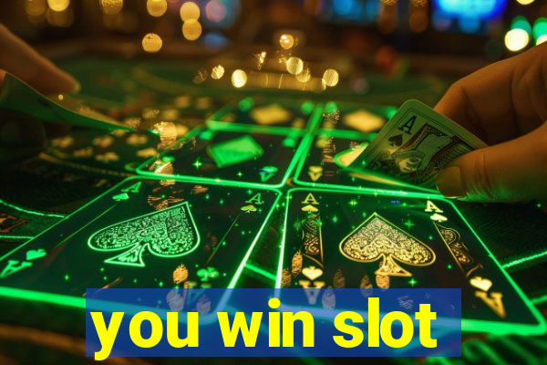 you win slot