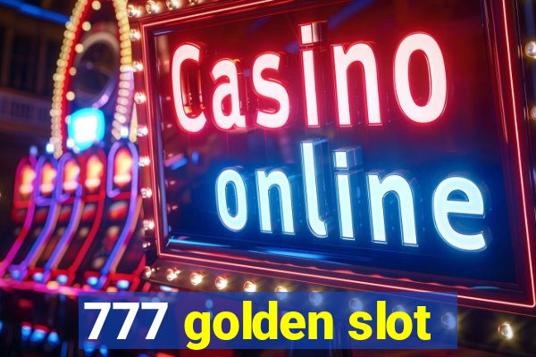 777 golden slot