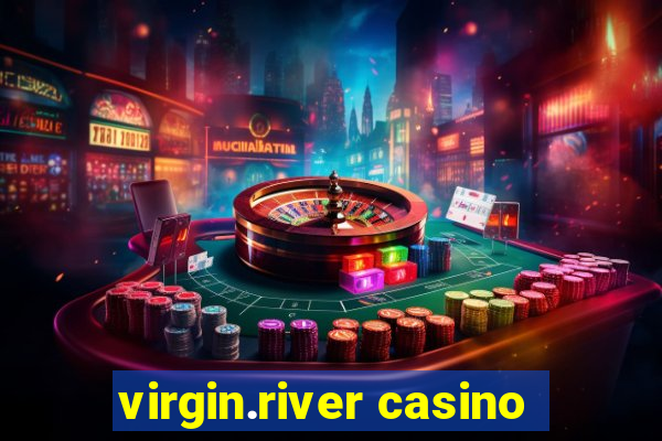 virgin.river casino