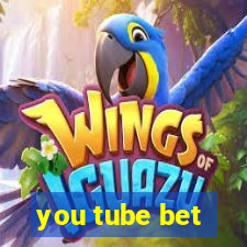 you tube bet