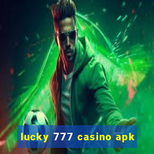 lucky 777 casino apk