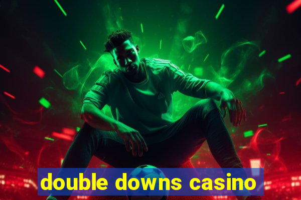 double downs casino