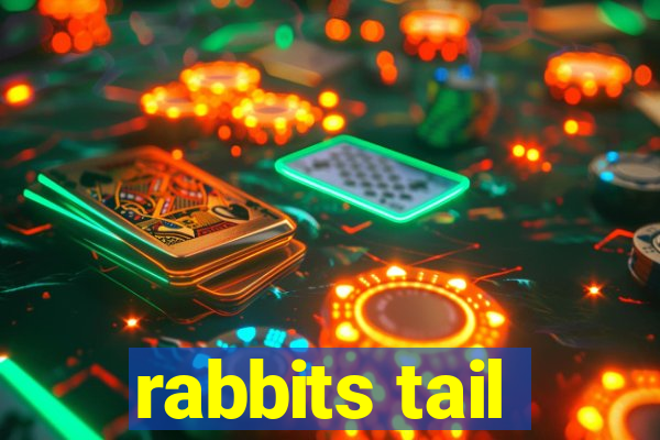 rabbits tail