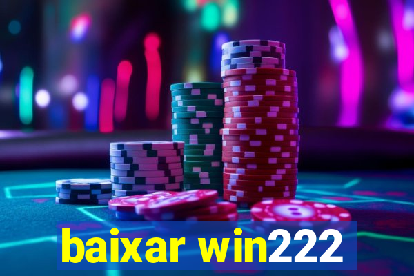 baixar win222