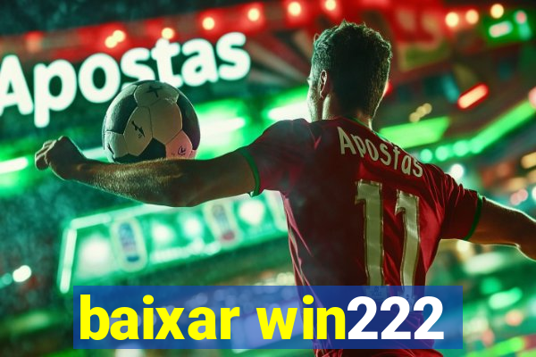 baixar win222