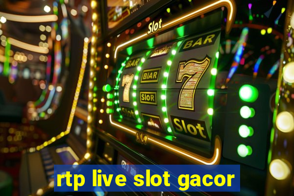 rtp live slot gacor