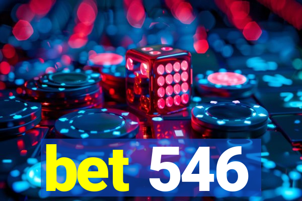 bet 546