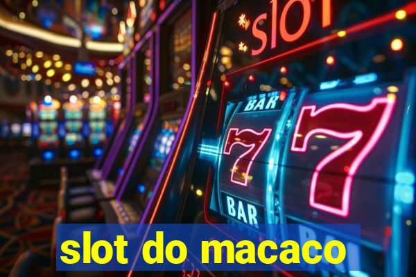 slot do macaco