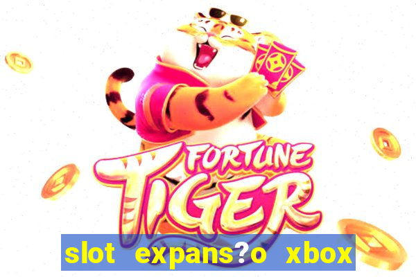 slot expans?o xbox series s