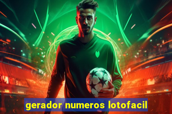 gerador numeros lotofacil