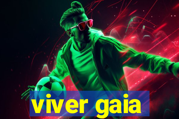 viver gaia