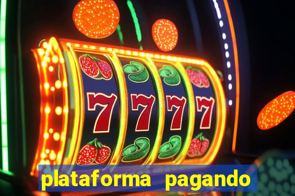 plataforma pagando muito fortune tiger