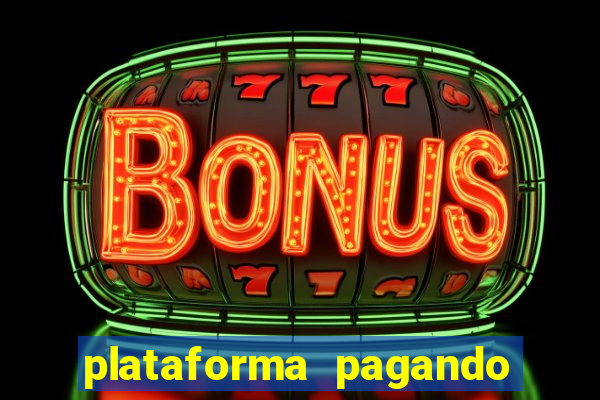 plataforma pagando muito fortune tiger