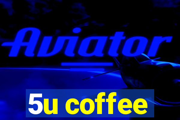 5u coffee