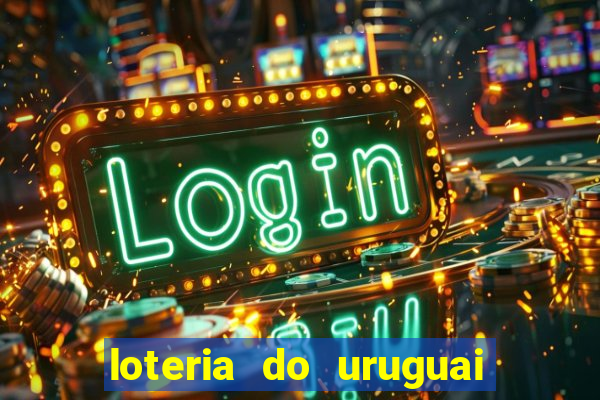 loteria do uruguai 21 horas