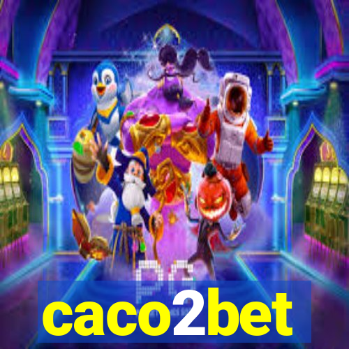 caco2bet