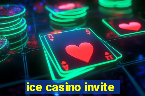 ice casino invite