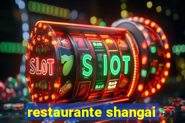 restaurante shangai