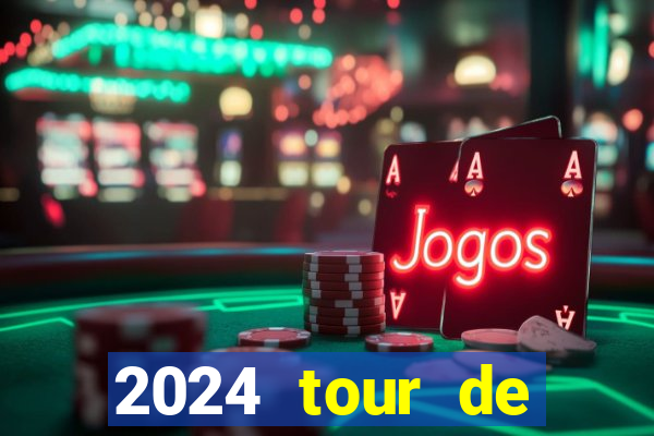 2024 tour de france stage locations casino mecca