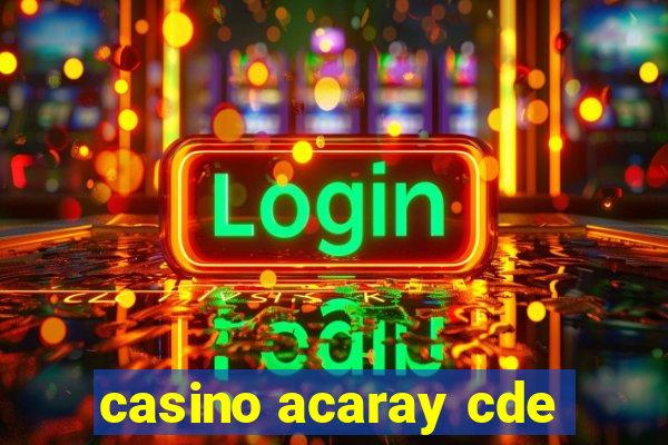 casino acaray cde