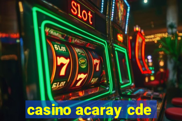 casino acaray cde